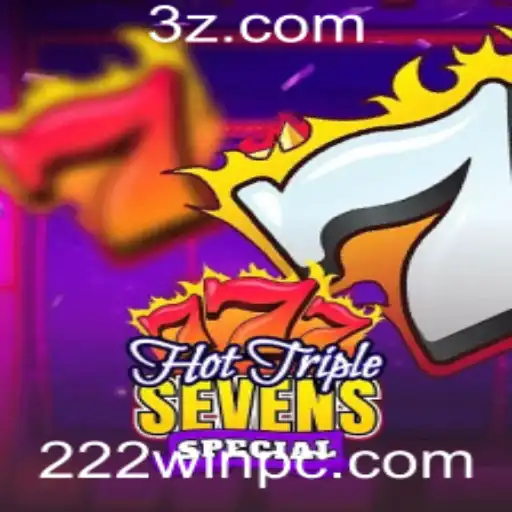 Descubra a Emoção de HotTripleSevensSpecial com a Palavra-Chave 222win